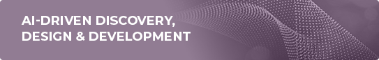 AI-Driven Discovery, Design and Development