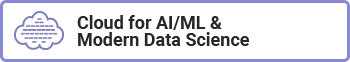Cloud for AI/ML & Modern