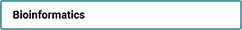 T9: Bioinformatics